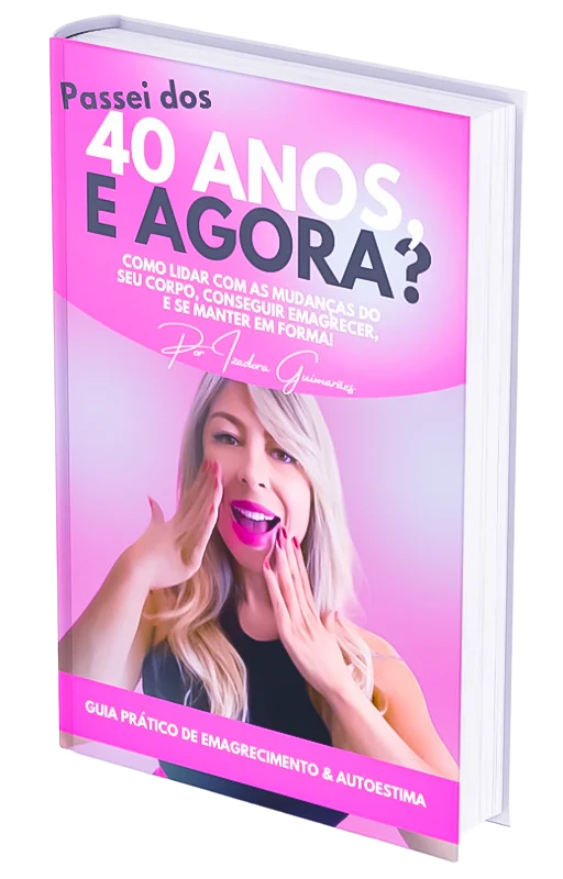 ebbok Passei dos 40 - Izadora Guimaraes