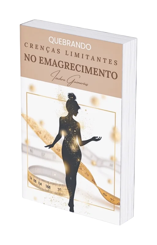 Quebrando Crenças Limitantes no Emagrecimento (eBook)